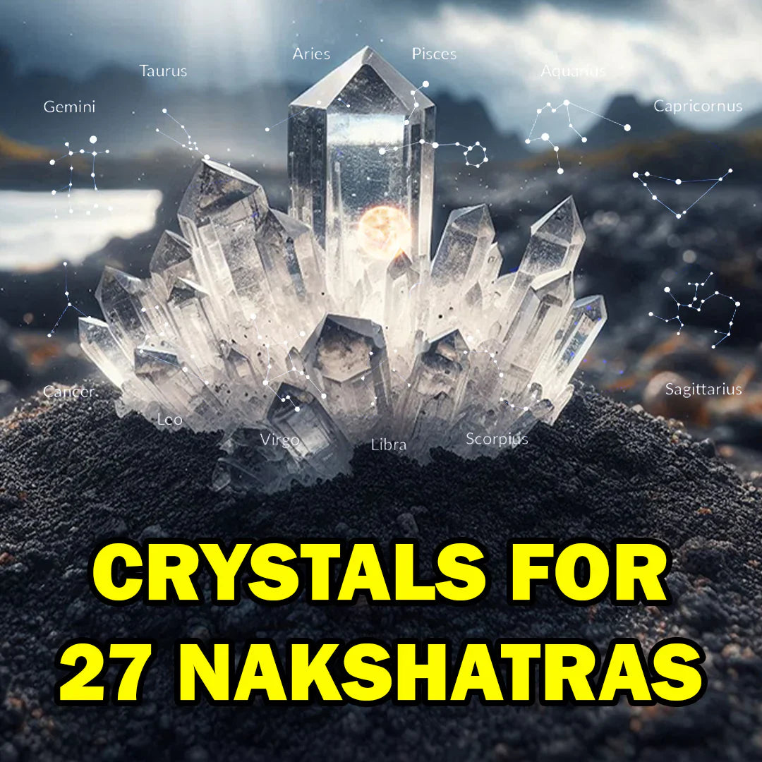 Crystals for 27 Nakshatras